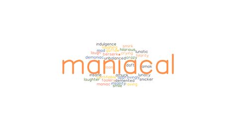 Other Words from <strong>maniacal Synonyms</strong> & Antonyms More Example Sentences Learn More About <strong>maniacal</strong>. . Maniacal synonym